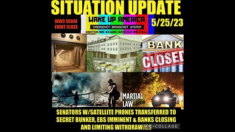 Situation Update 5/25/23 ~ Martial Law & Scare Event