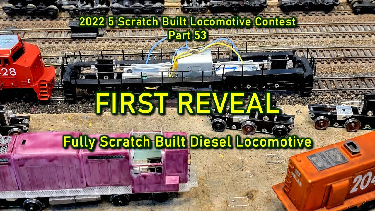 2022 Contest Part 53 FIRST REVEAL scratch built operational locomotive