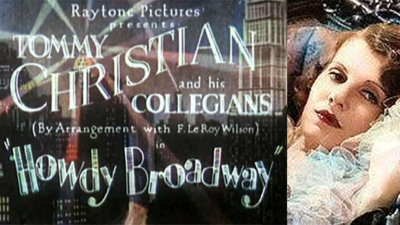 HOWDY BROADWAY (1929) Tommy Christian, Ellalee Ruby & Johnny Kane | Comedy, Musical | B&W