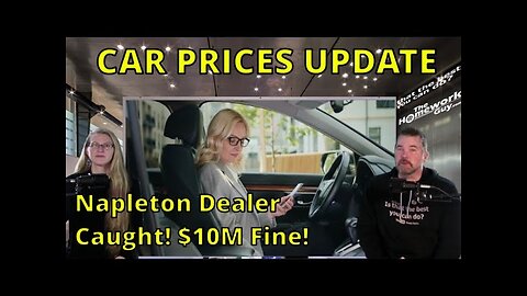 CAR PRICING UPDATE: BEWARE OF NAPLETON CAR DEALERSHIP (Tom Stoekle): The Homework Guy, Kevin Hunter