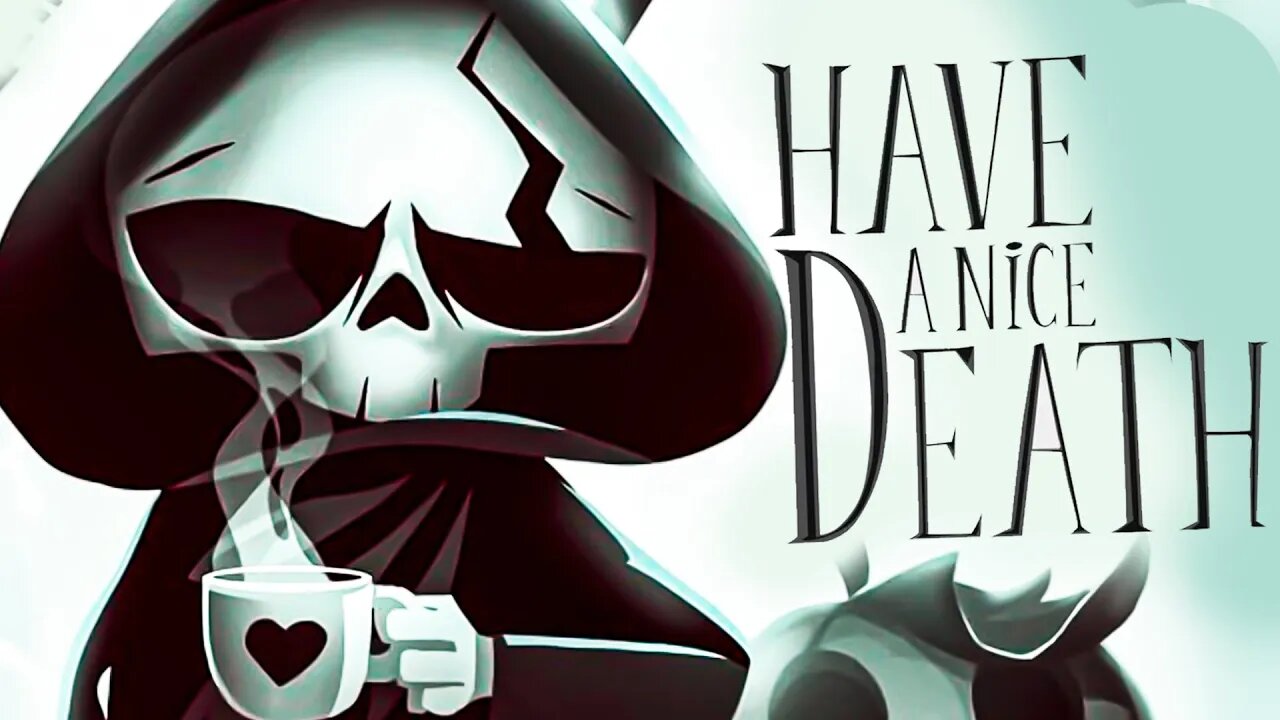 HAVE A NICE DEATH - JOGO DA DONA MORTE