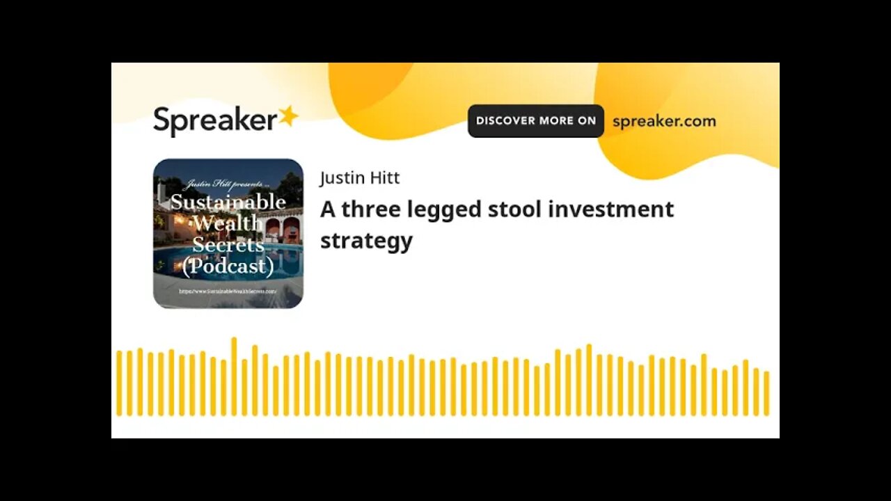 A three legged stool investment strategy