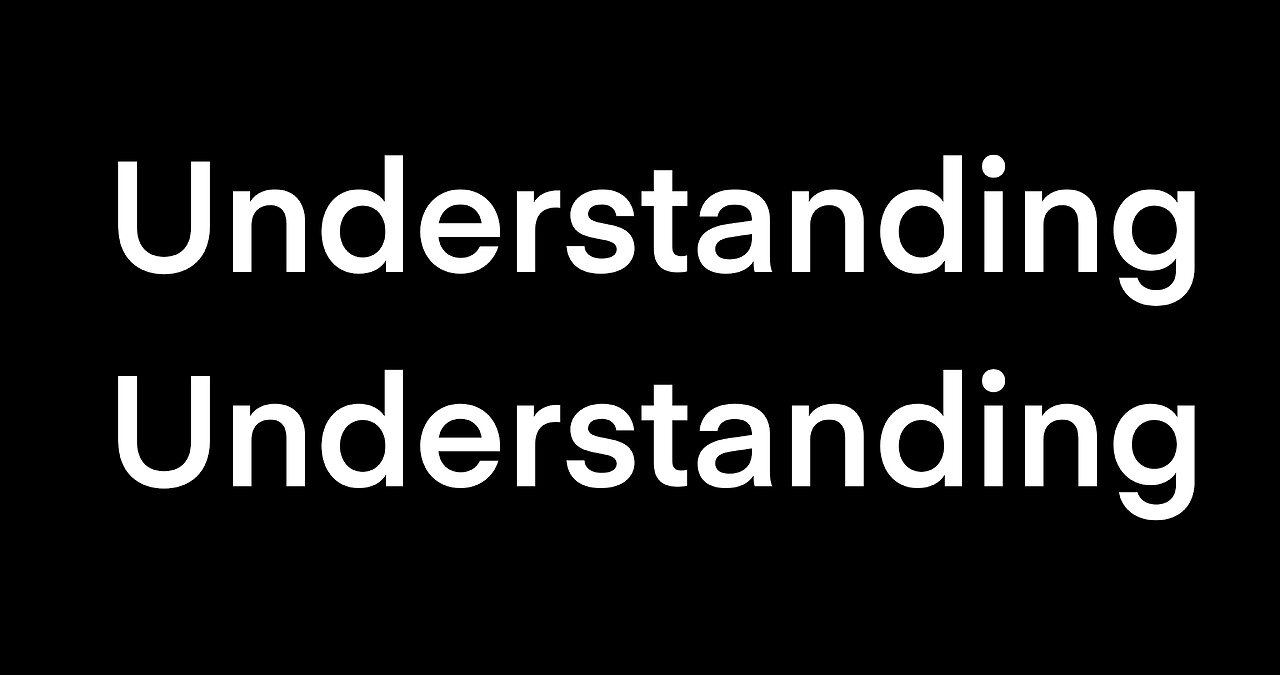 Understanding Understanding