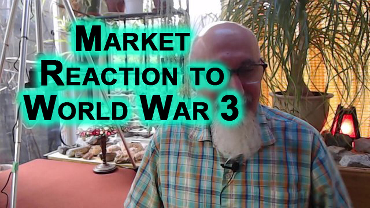 How Will the Markets React in Response to World War 3?