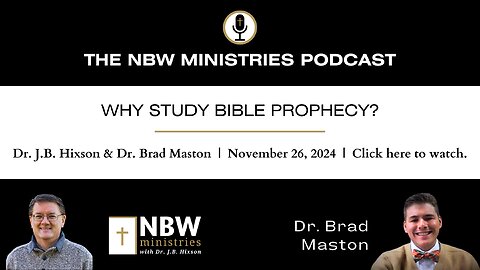 1076. Why Study Bible Prophecy?