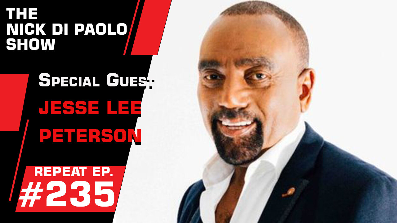 REPEAT: Special Guest Jesse Lee Peterson! | Nick Di Paolo Show #235