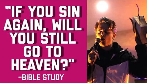 ARE YOU STILL SAVED IF YOU SIN AGAIN? || BIBLE STUDY WITH GABE POIROT