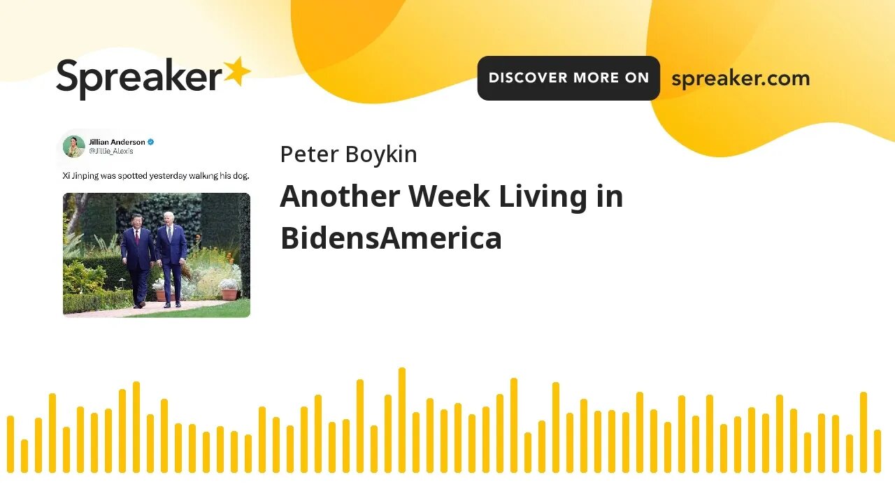 Another Week Living in BidensAmerica