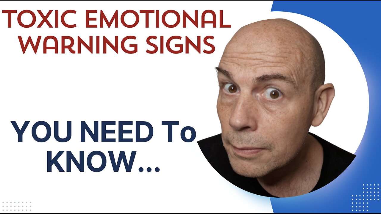 Toxic Emotional Warning Signs YOU NEED To KNOW...