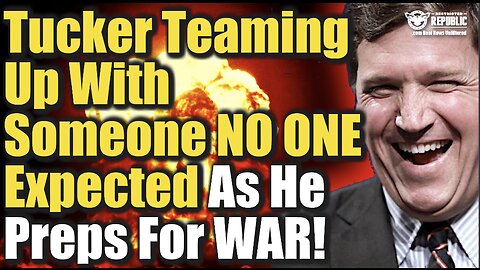 Tucker Teaming Up With Someone No One Expected As He Preps For All Out War!