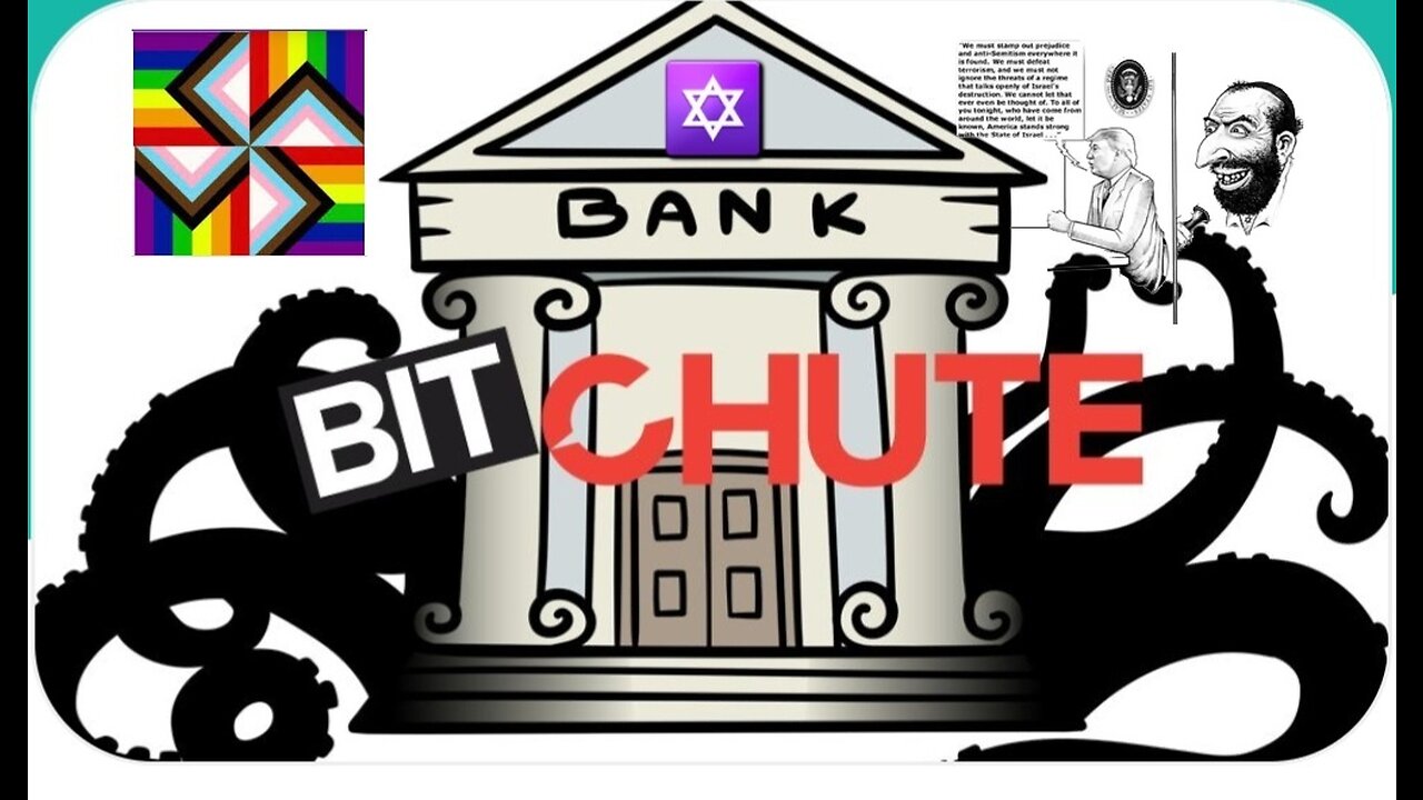 ALERT: DEEP STATE JEW OLIGARCHY DE-BANKS FREE SPEECH PLATFORM BITCHUTE