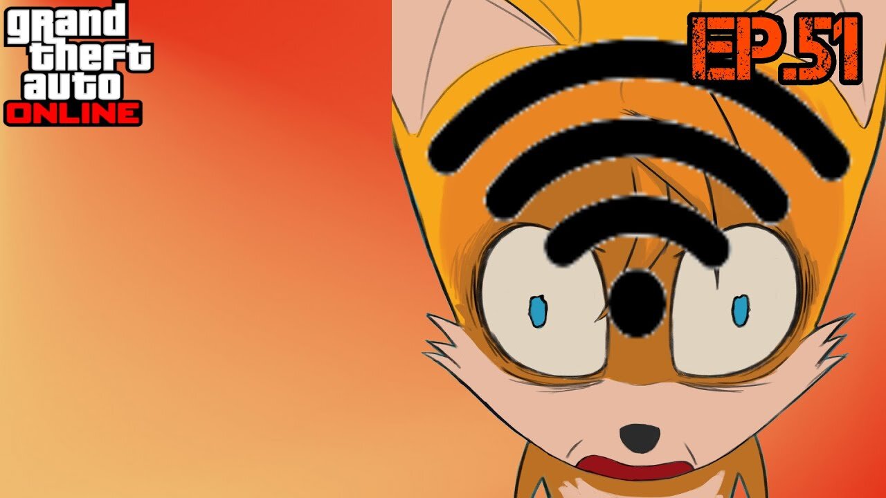 TailslyPlays GTA 5 Online[Ep.51] my internet died on me