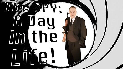 The SPY: A Day In The LIfe!