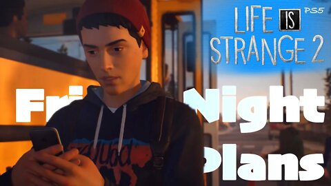 Friday Night Plans (04) Life is Strange 2 [Lets Play PS5]