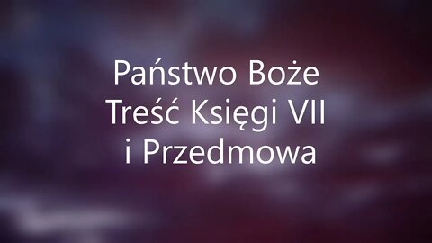 Państwo Boże -św.Augustyn Treść Księgi VII i Przedmowa