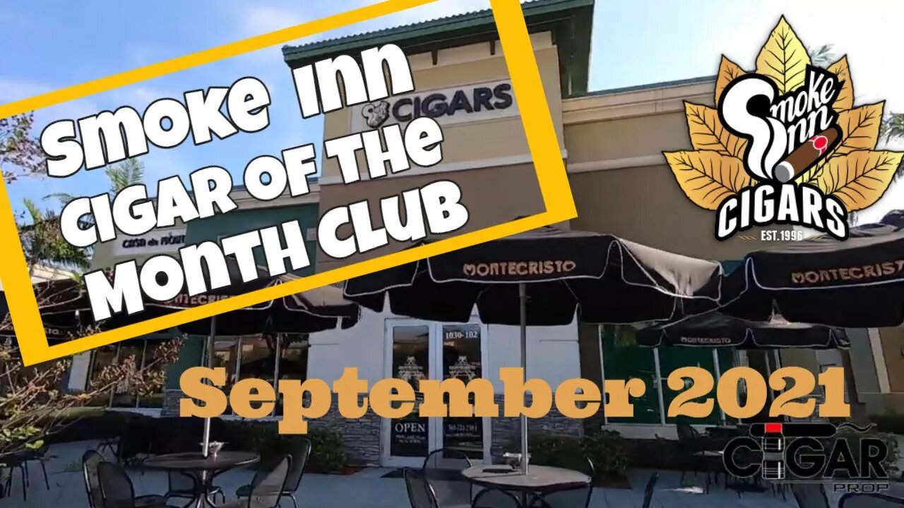 Smoke Inn Cigar of the Month Club September 2021 | Cigar Prop