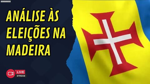 ANÁLISE ÀS ELIÇÕES NA MADEIRA | Por Miguel Macedo e Flávio Antunes