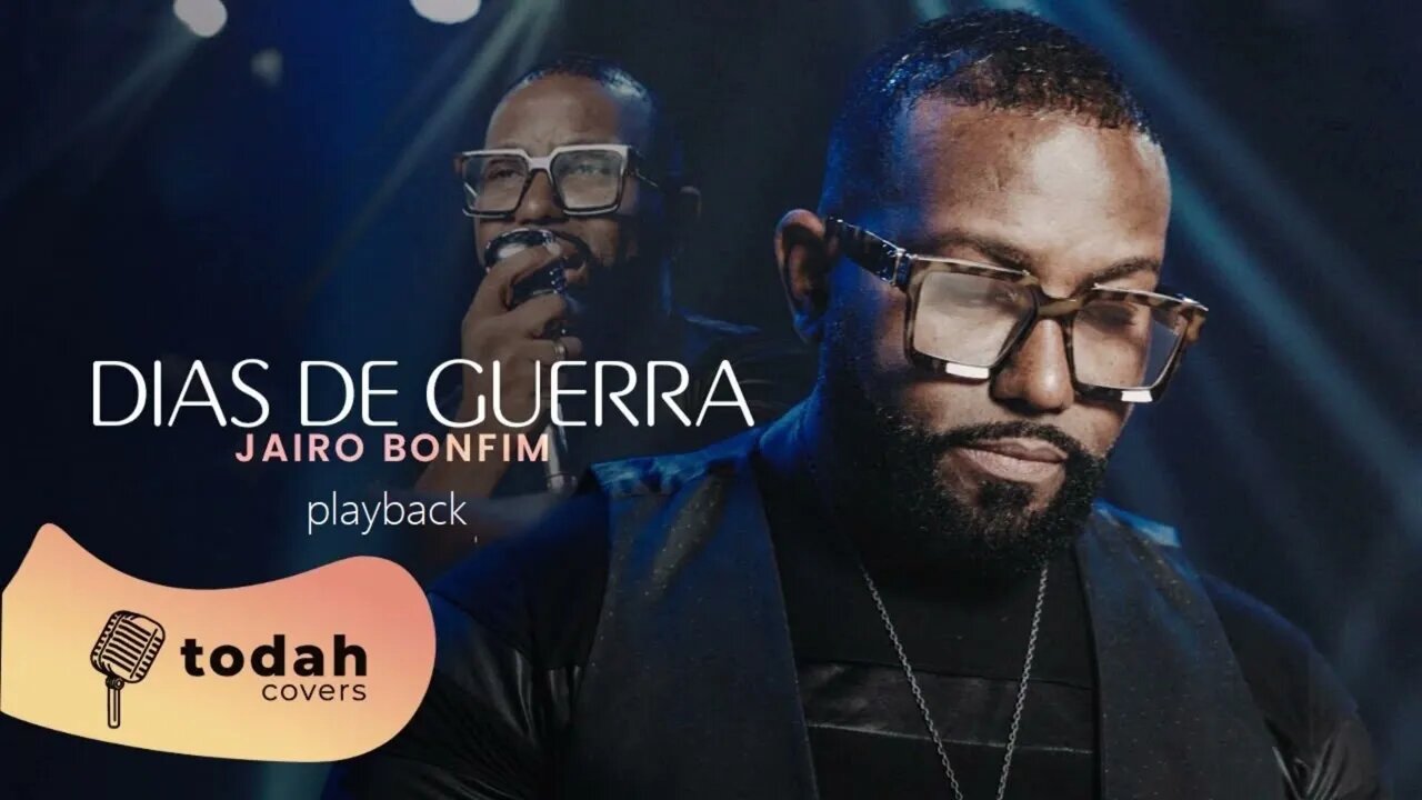 Jairo Bonfim dias de guerra play back