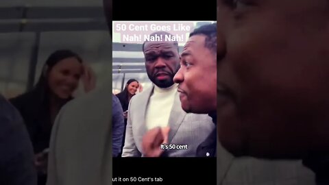 50 Cent Goes Like Nah! Nah! Nah!