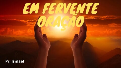 Em fervente oração