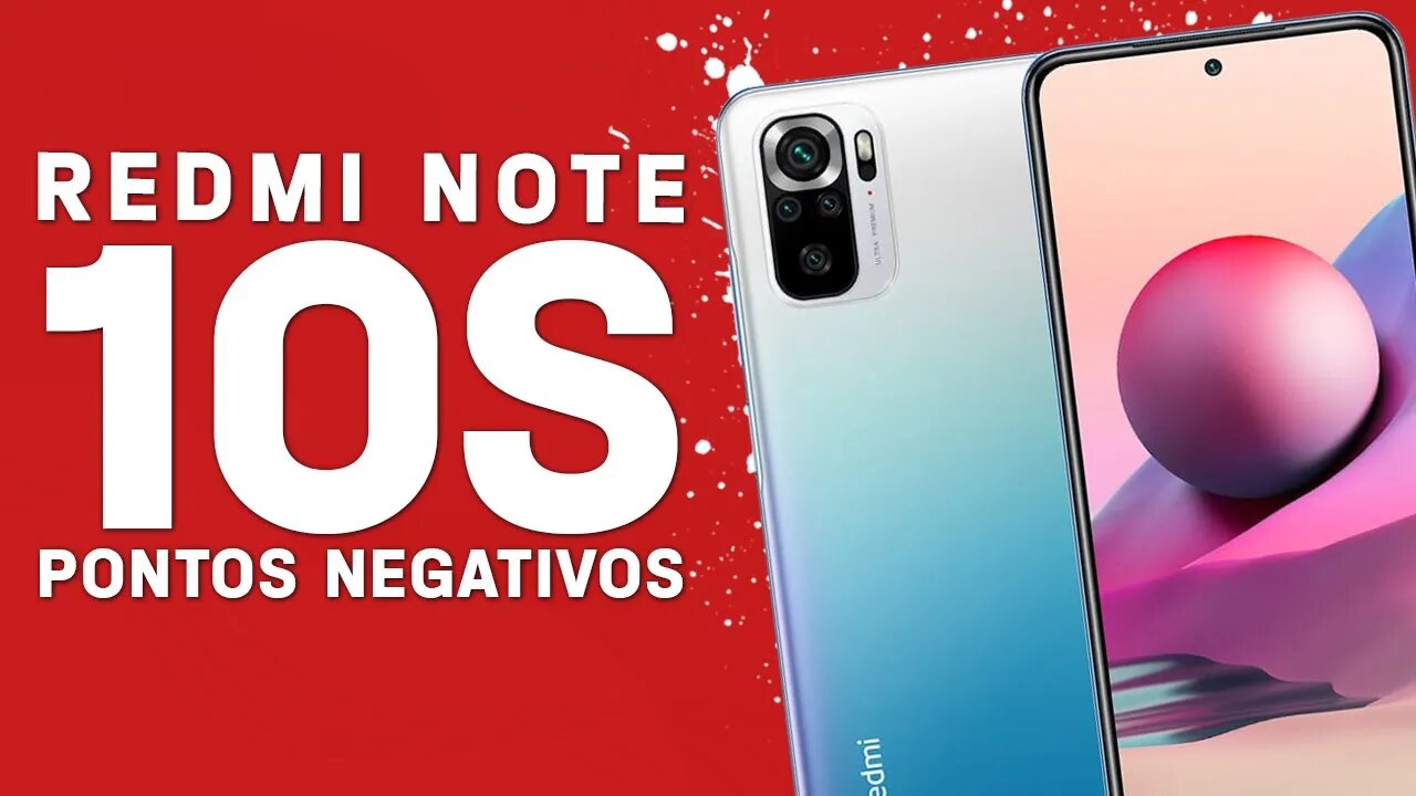 Redmi Note 10S - Pontos Negativos que você PRECISA SABER!