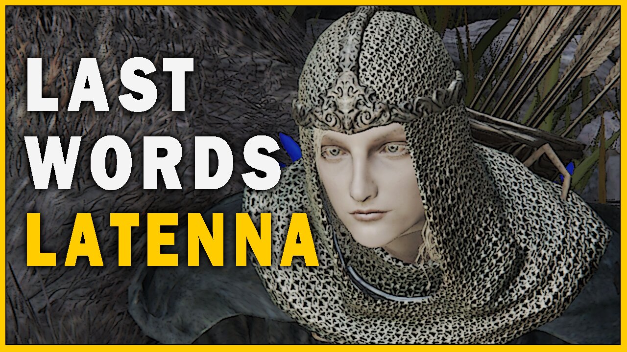 Last Words of Latenna in Elden Ring