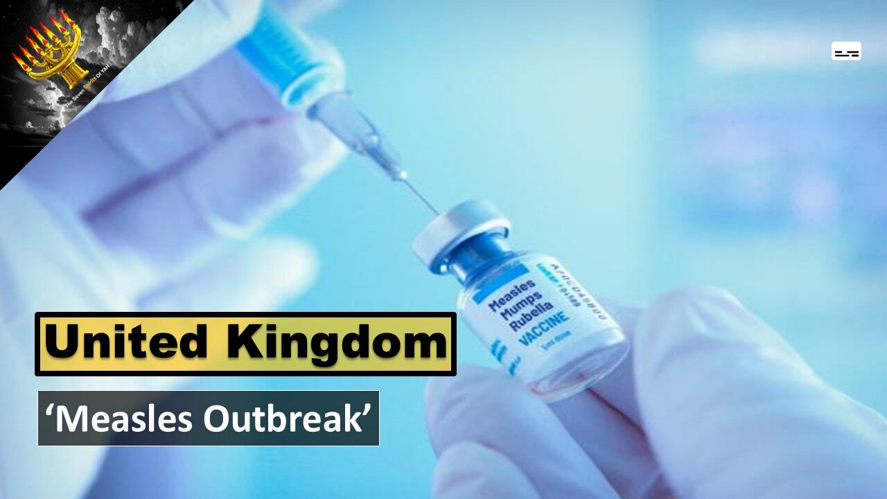 'Measles Outbreak In UK'