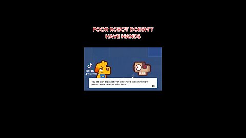 POOR ROBOT DOESN’T HAVE HANDS