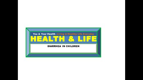 DIARRHEA IN CHILDREN