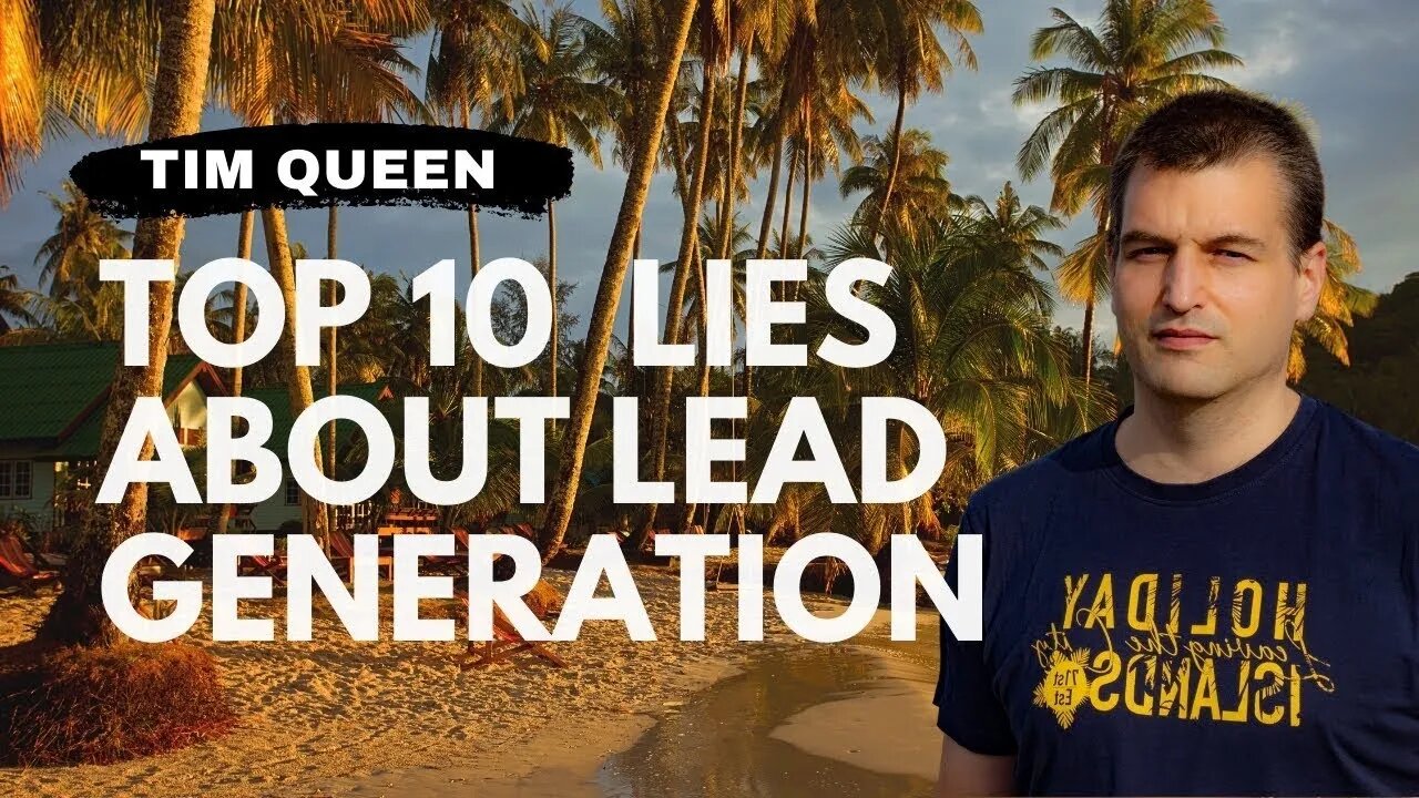 10 Lead Generation Lies | Avoid them at all costs!