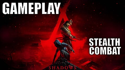 Assassin's Creed: Shadows - Epic Stealth & Combat Gameplay!