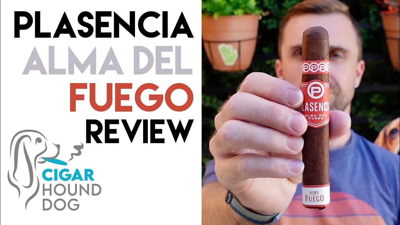 Plasencia Alma Del Fuego Cigar Review