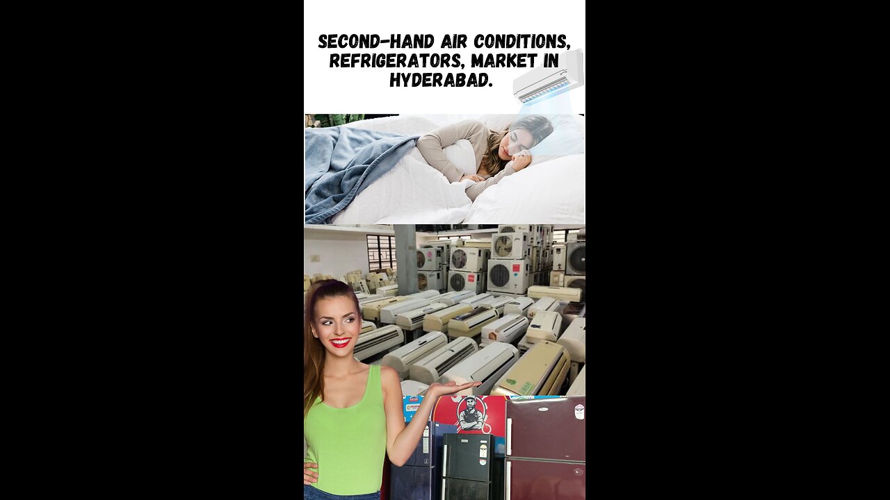 Second Hand Air Conditions, Refrigerators, Market In Hyderabad. Refurbished Ac's and Fridges in Hyd