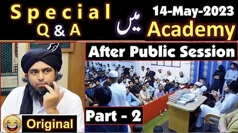 94 - part-2 Special Q & A Session after Public Session (14-May-2023) Engineer Muhammad Ali Mirza