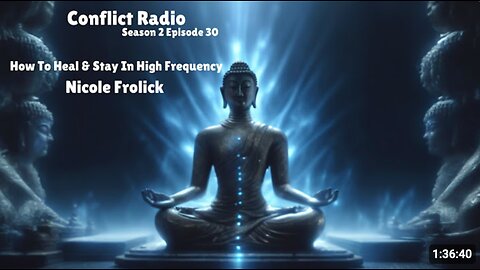 How To Heal & Stay In High Frequency | Nicole Frolick | Conflict Radio