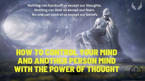 How to Control Your Mind and Another Person Mind With the Power of Thought