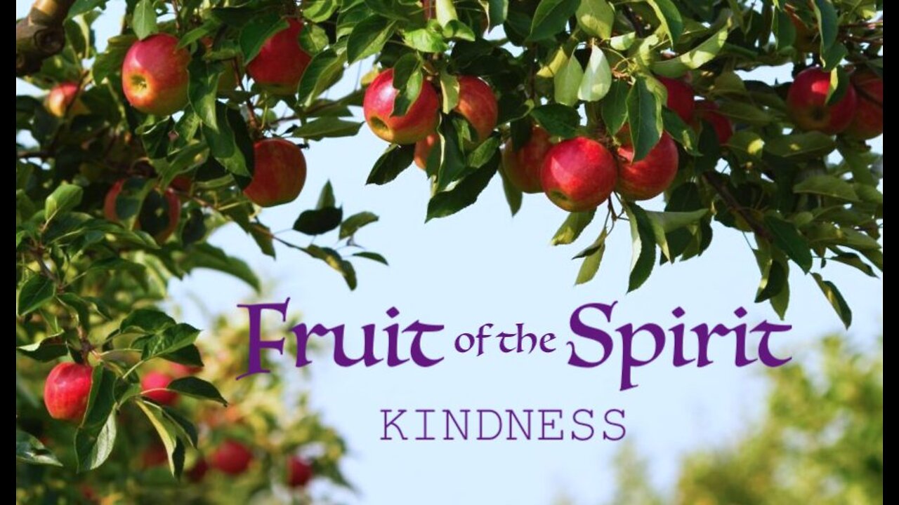 Fruit of the Spirit — Useful Kindness