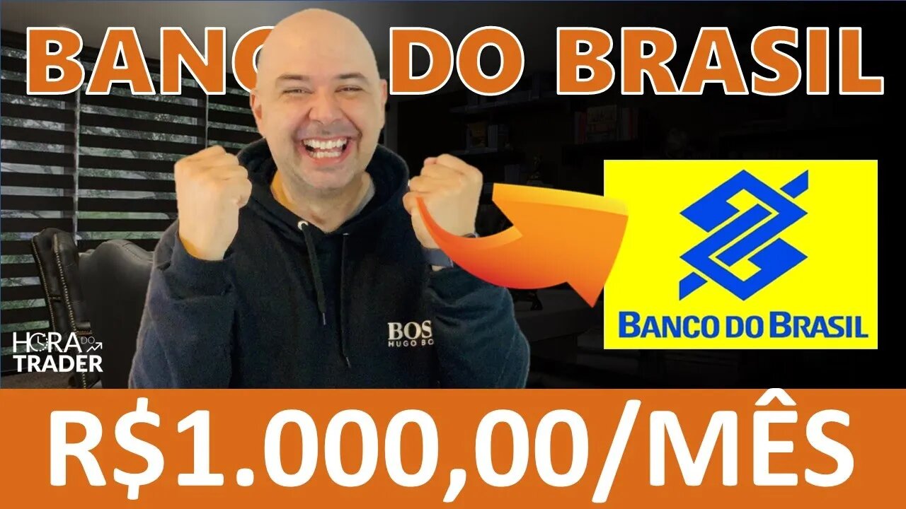 🔵 BBAS3: GANHE R$1.000,00 POR MÊS INVESTINDO EM BANCO DO BRASIL (BBAS3) | BBAS3 VALE A PENA?