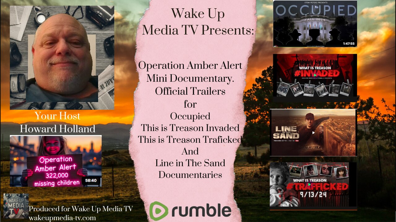 Wake up Media TV: Presents Operation Amber Alert and Four Official Documentary Trailers