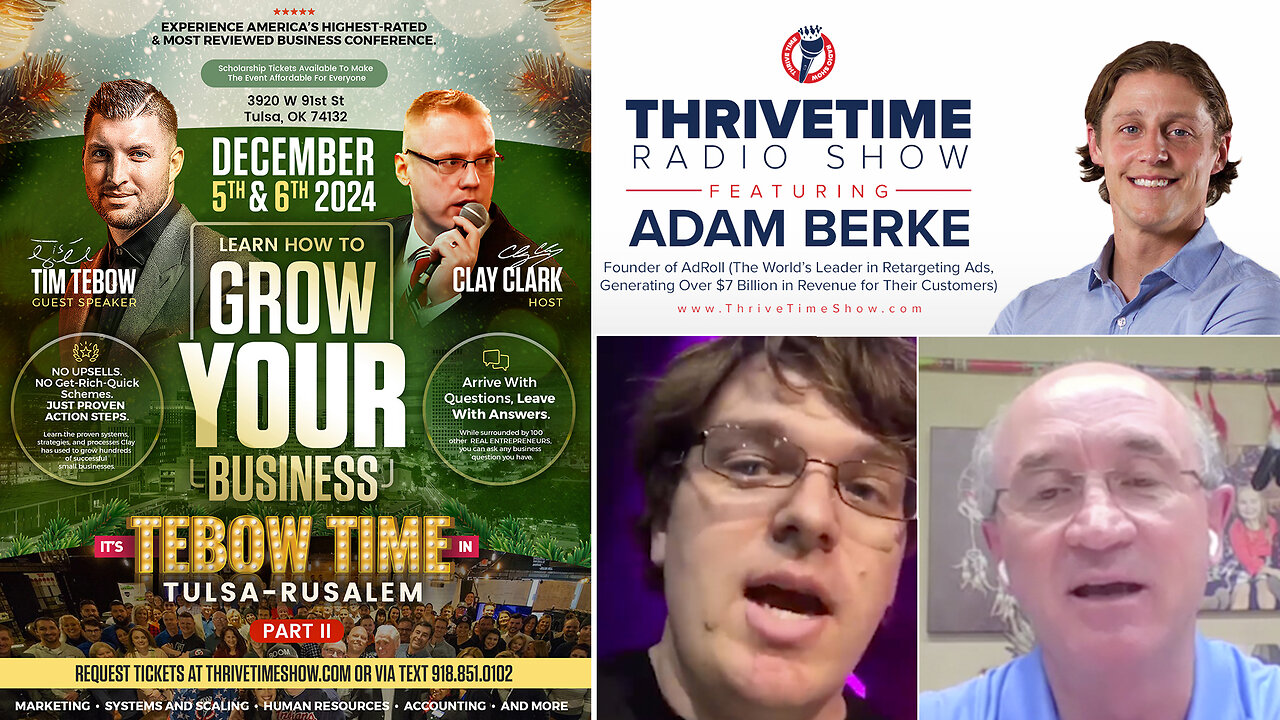 Business Podcast | How Adam Berke Built a Billion Dollar Business (Adroll.com) With 700+ Employees, How to Market Online + 4 Clay Clark Client Success Stories + Join Tebow At Clay Clark's Dec 5-6 Business Workshop