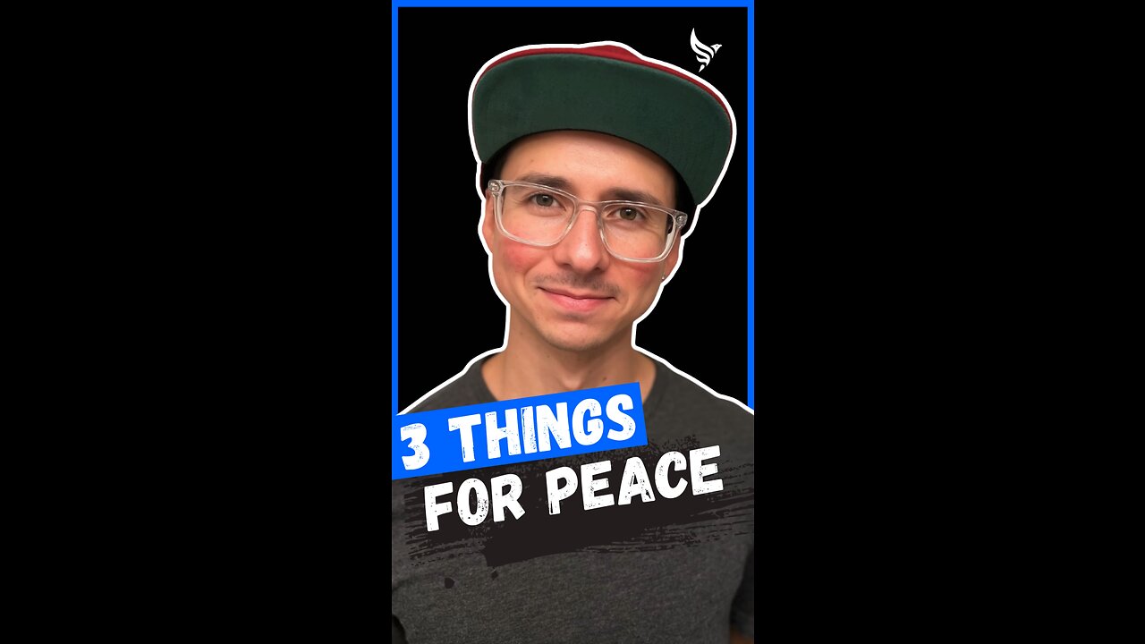 3 Things For Peace