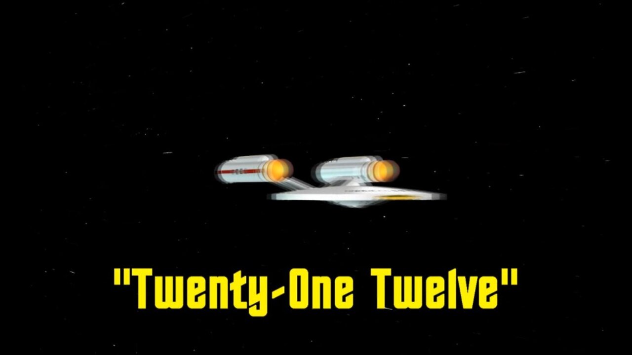 Starship Mojave Episode 7 "Twenty-One Twelve"