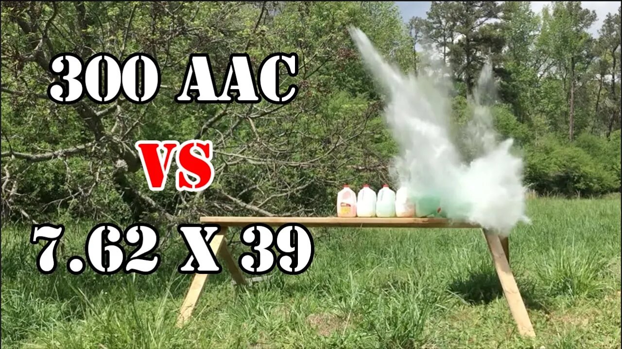 300 AAC Blackout vs 7.62x39... Water Jug Test