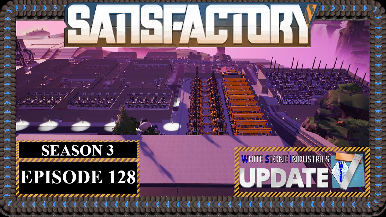 Modded | Satisfactory U7 | S3 Episode 128