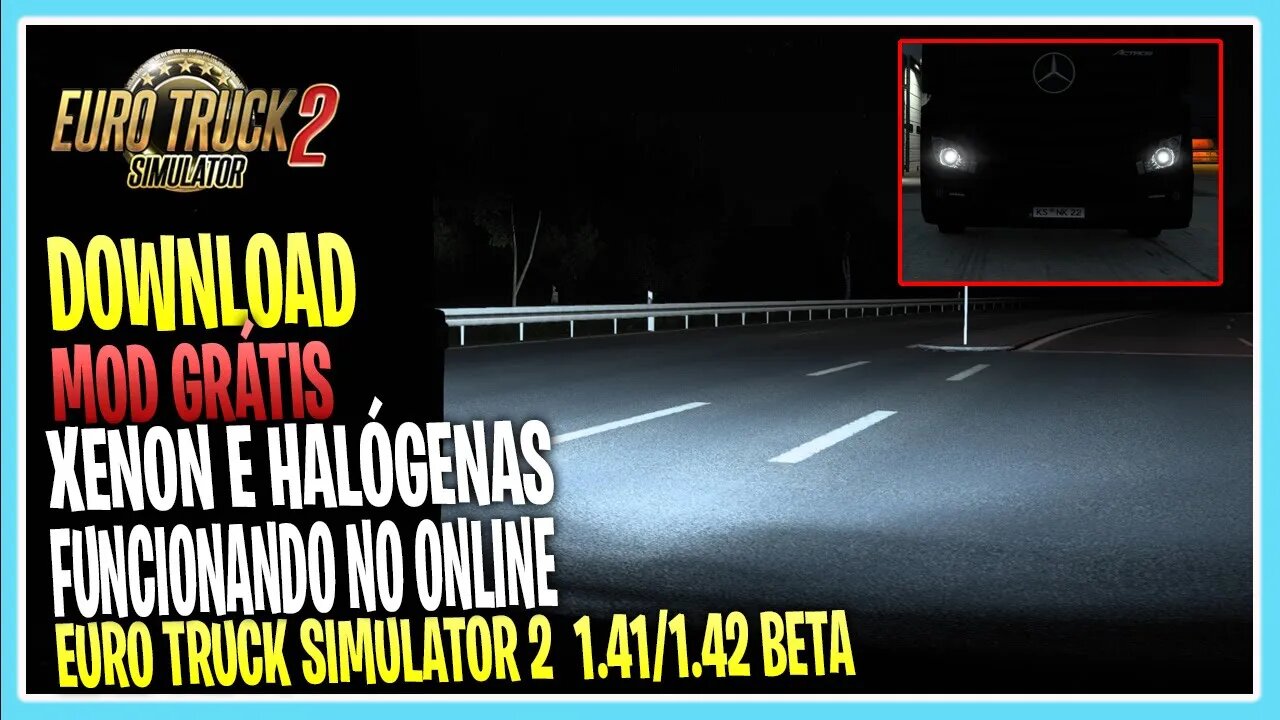 MOD XENON E LAMPADAS ALÓGENAS PARA EURO TRUCK SIMULATOR 2 1.42 BETA 1.41