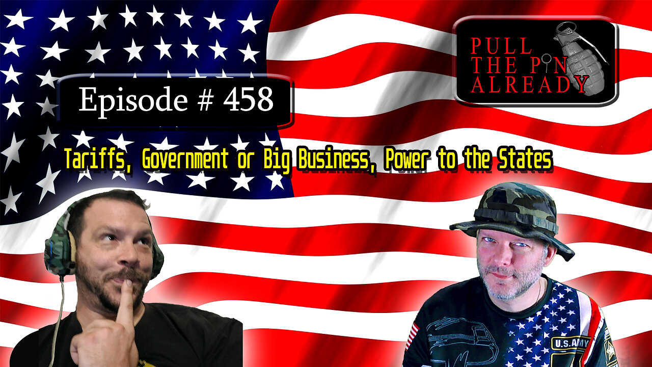 Veterans Opinions - PTPA (Ep 458): Tariffs, Government or Big Business, Power to the States