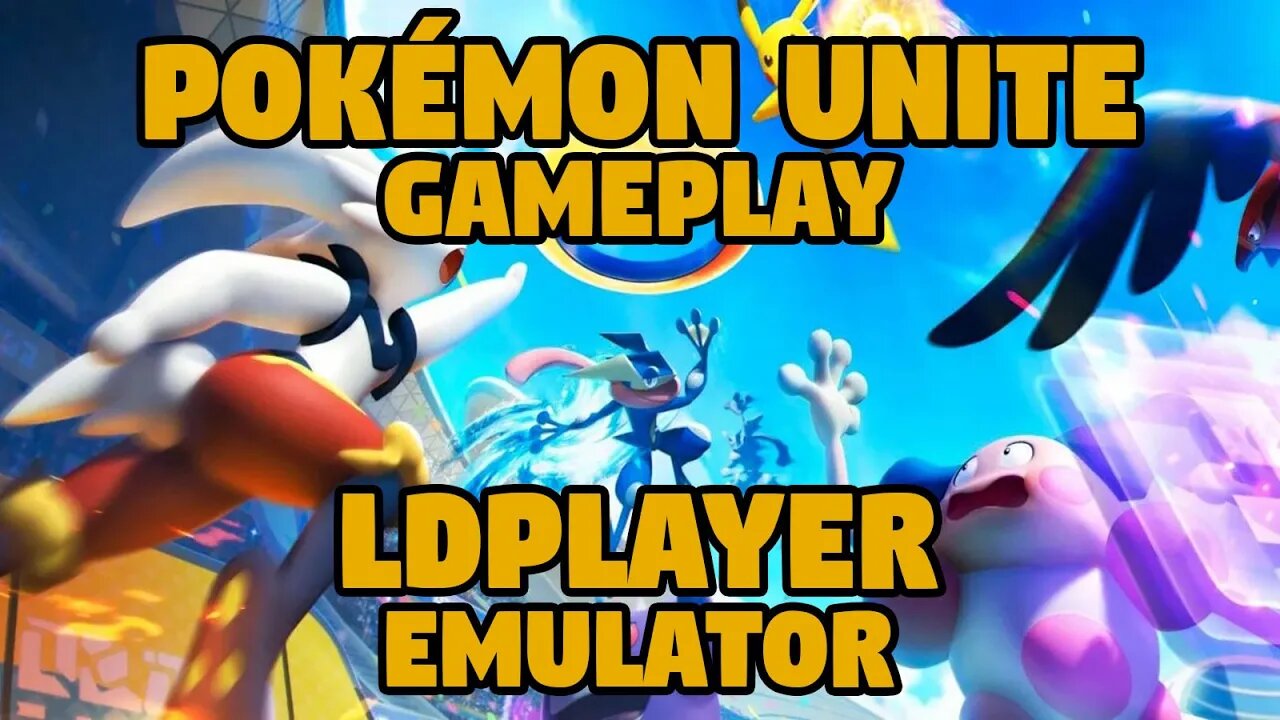 POKÉMON UNITE: EMULAÇÃO PERFEITA NO LDPLAYER!!!