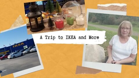 A Trip to IKEA and More😊Open, Honest and to the Point