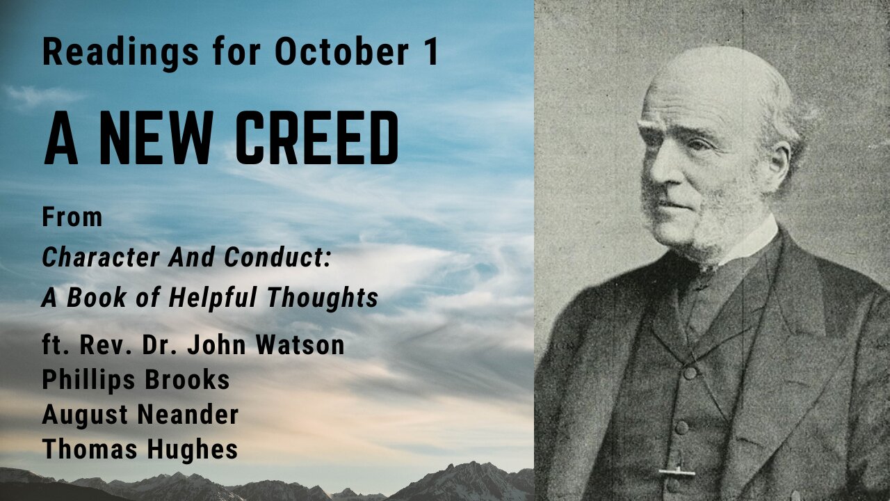 A New Creed: Day 272 readings from "Character And Conduct" - October 1