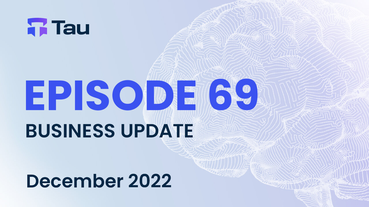 Tau Net AI Blockchain Network | Business Update | DEC 2022